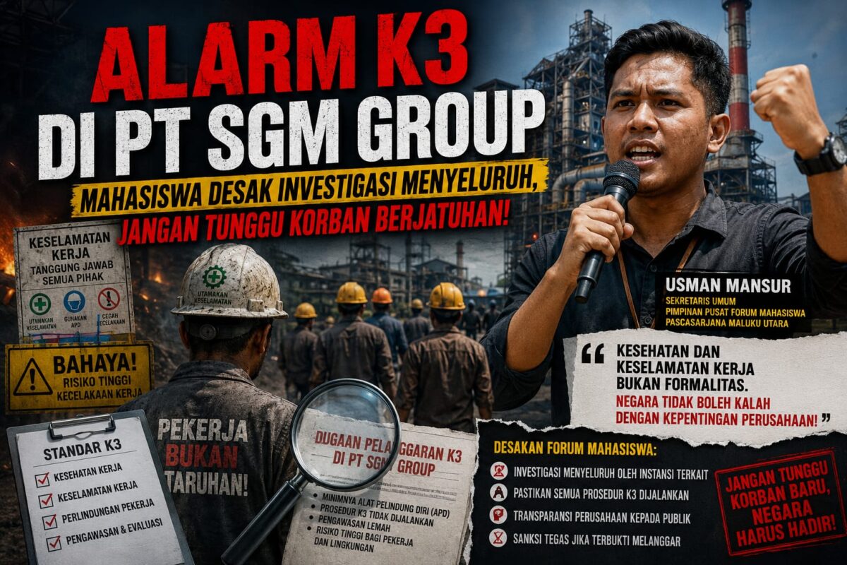 Alarm K3 Di PT SGM Group: Forum Mahasiswa Pascasarjana Malut Desak Investigasi Menyeluruh